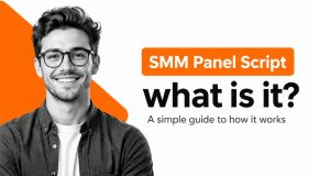 What Is an SMM Panel Script