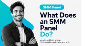 What Does an SMM Panel Do