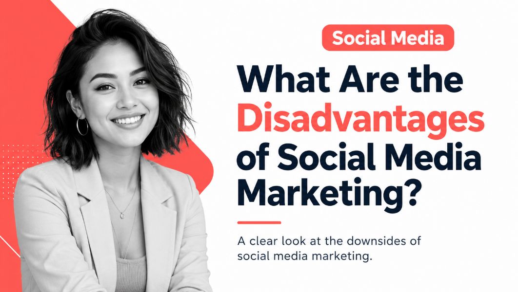 What are the Disadvantages of Social Media Marketing