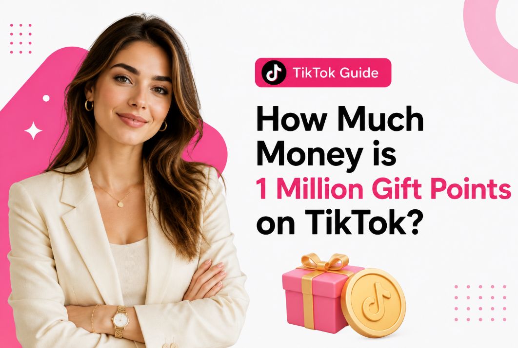 How Much Money Is 1 Million Gift Points on TikTok?