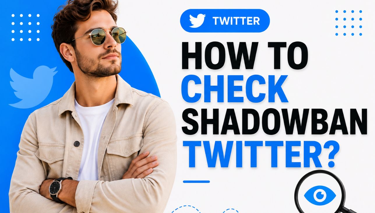 How to Check Shadowban Twitter?
