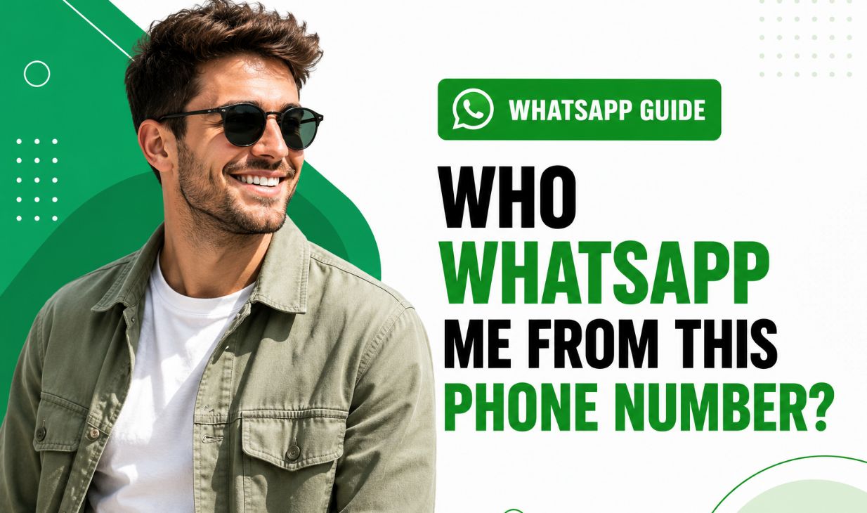 Who Messaged Me on WhatsApp From This Phone Number?