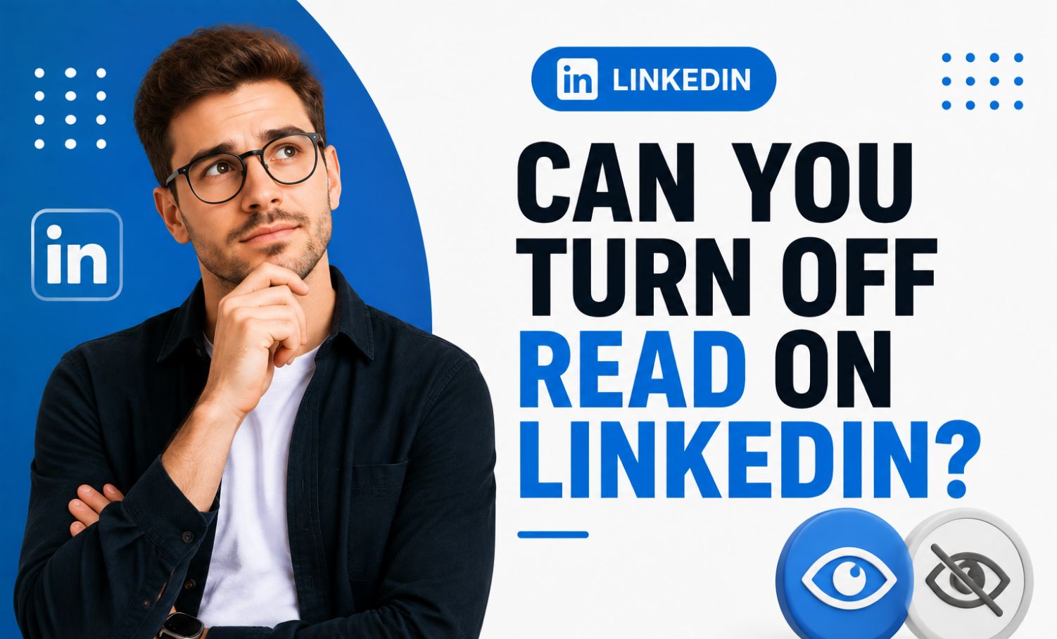 Can You Turn Off Read on LinkedIn?