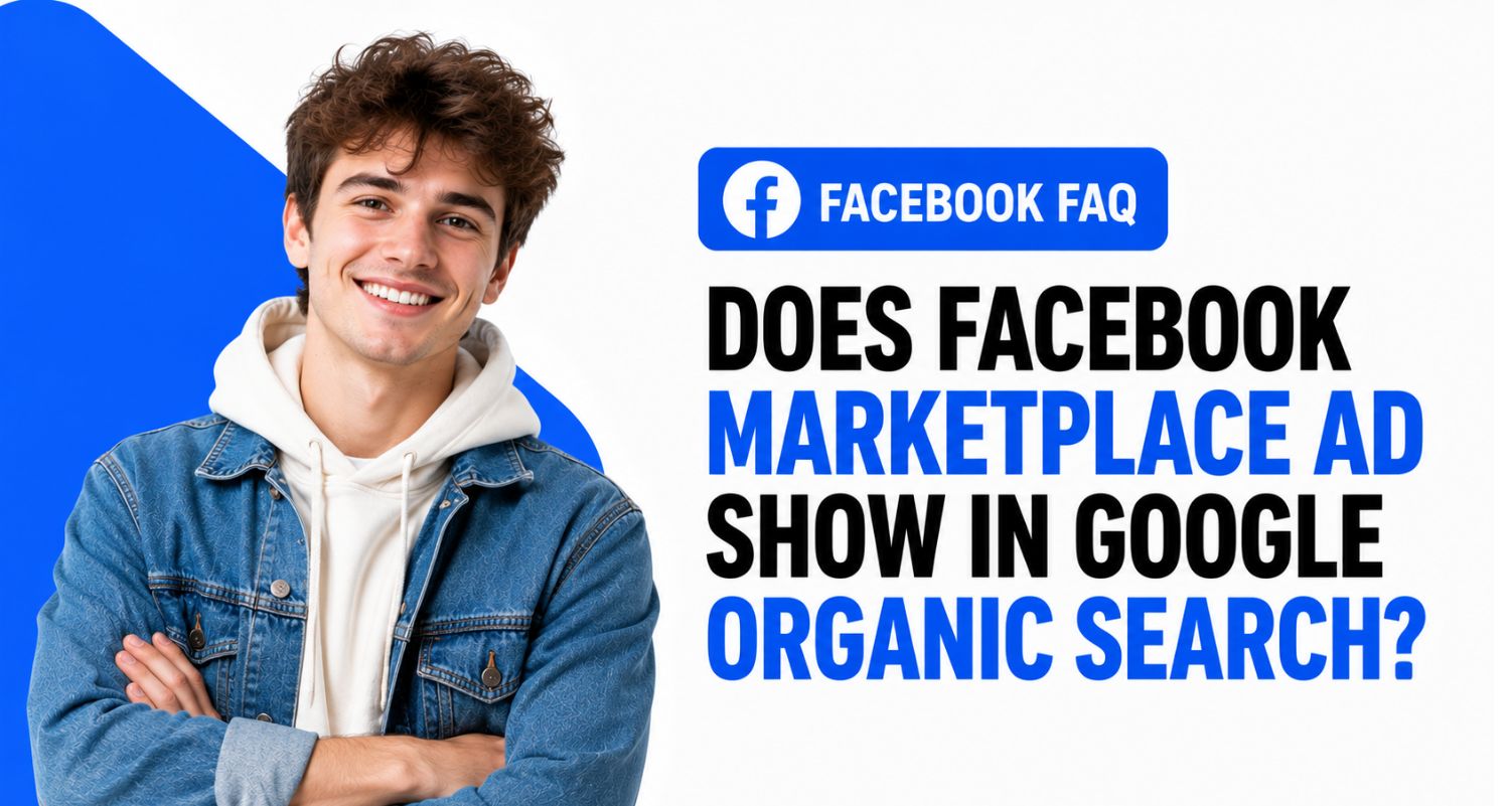 Does Facebook Marketplace Ad Show in Google Organic Search?