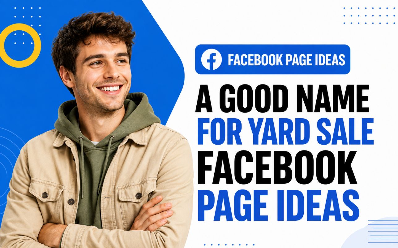 Good Name Ideas for a Yard Sale Facebook Page