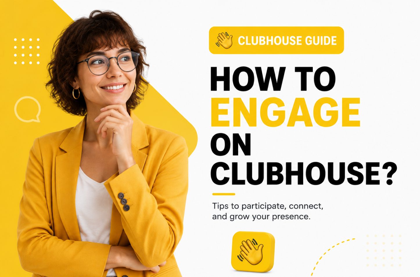 How to Engage on Clubhouse?
