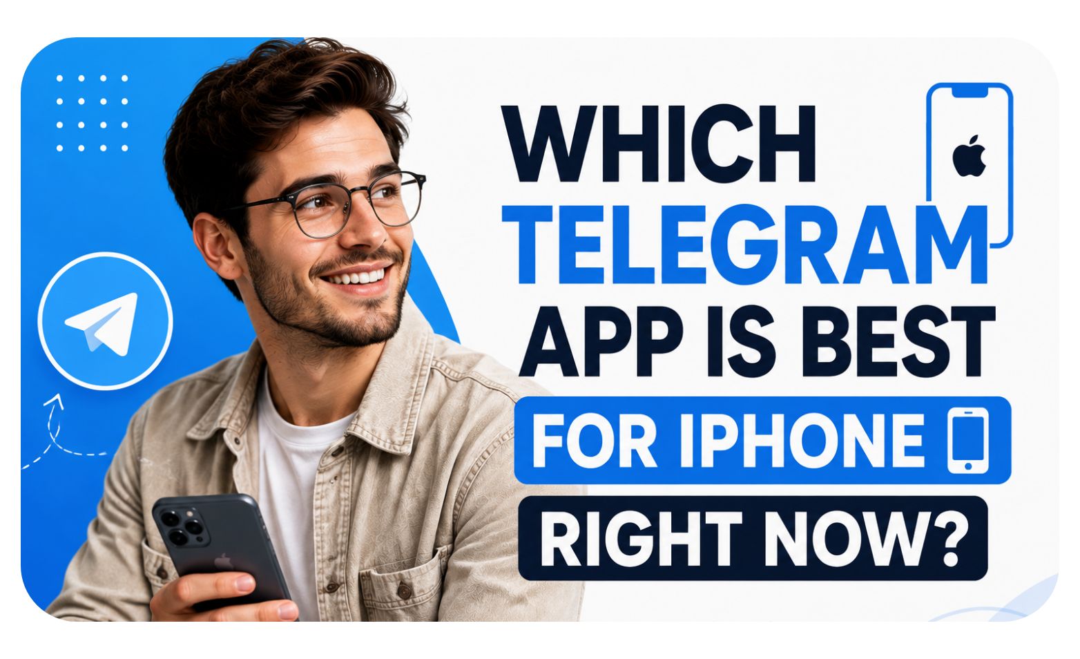 Which Telegram App Is Best for iPhone Right Now?