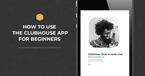 how to use clubhouse for personal branding
