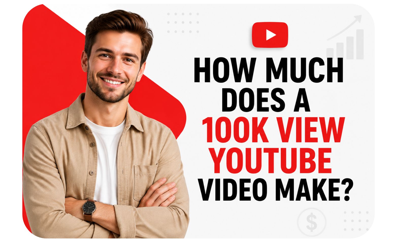 How Much Does a 100K View YouTube Video Make?
