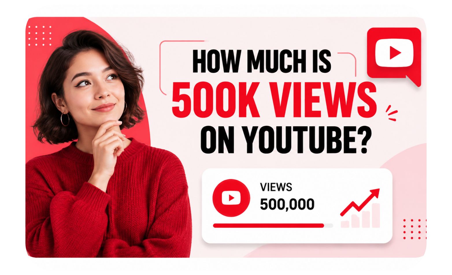 How Much Is 500k Views on YouTube?