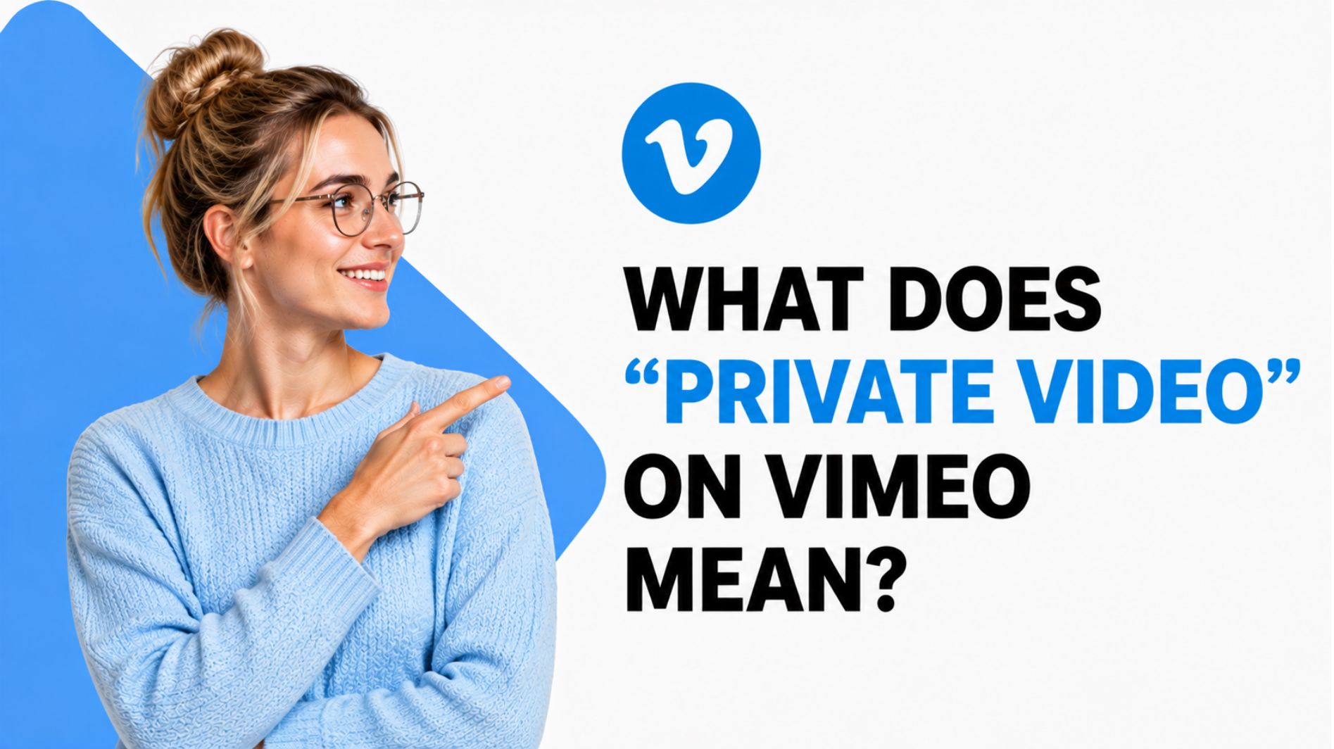 What Does "Private Video" on Vimeo Mean