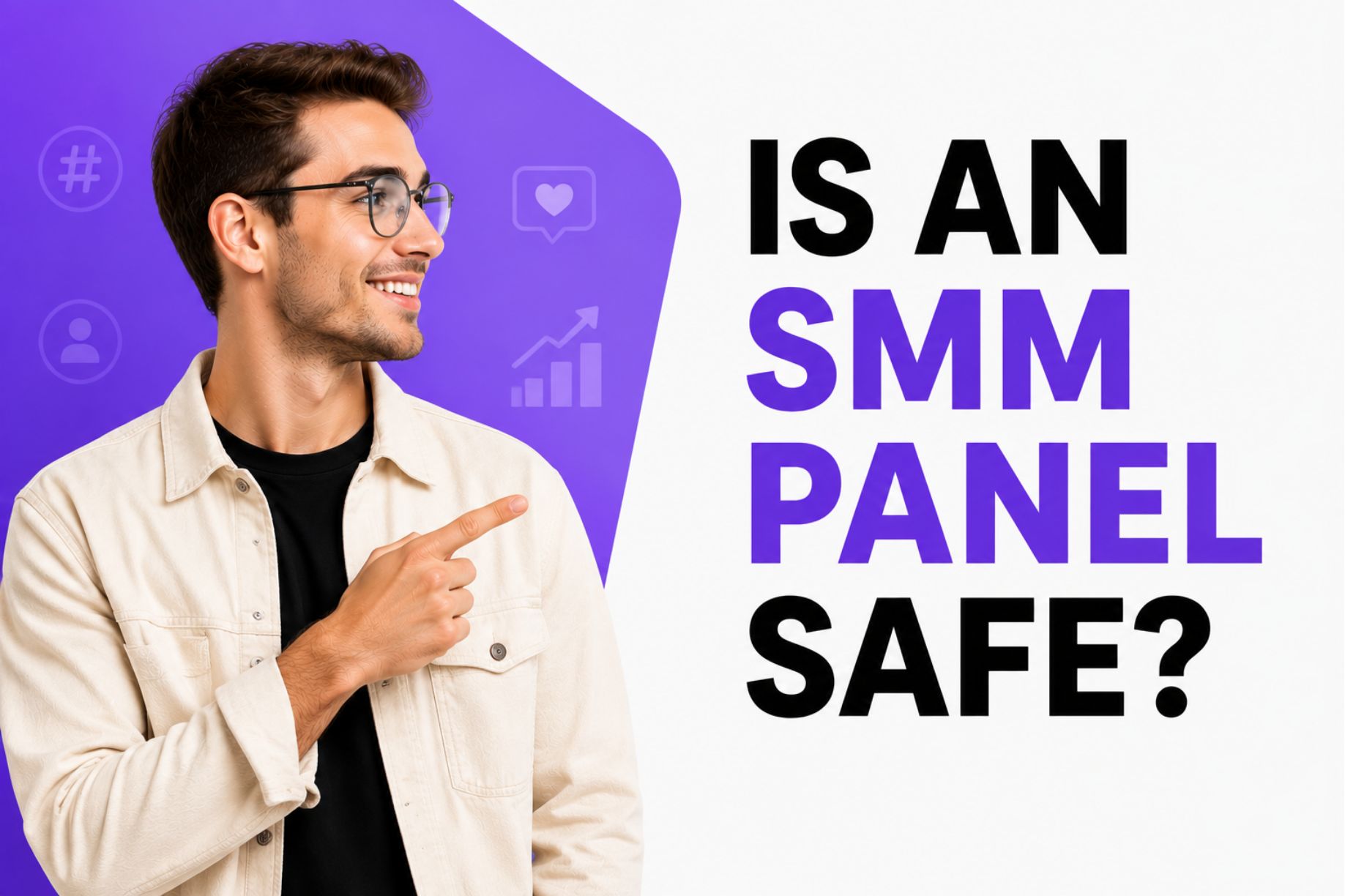Is an SMM Panel Safe?