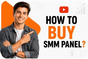 How to Buy SMM Panel