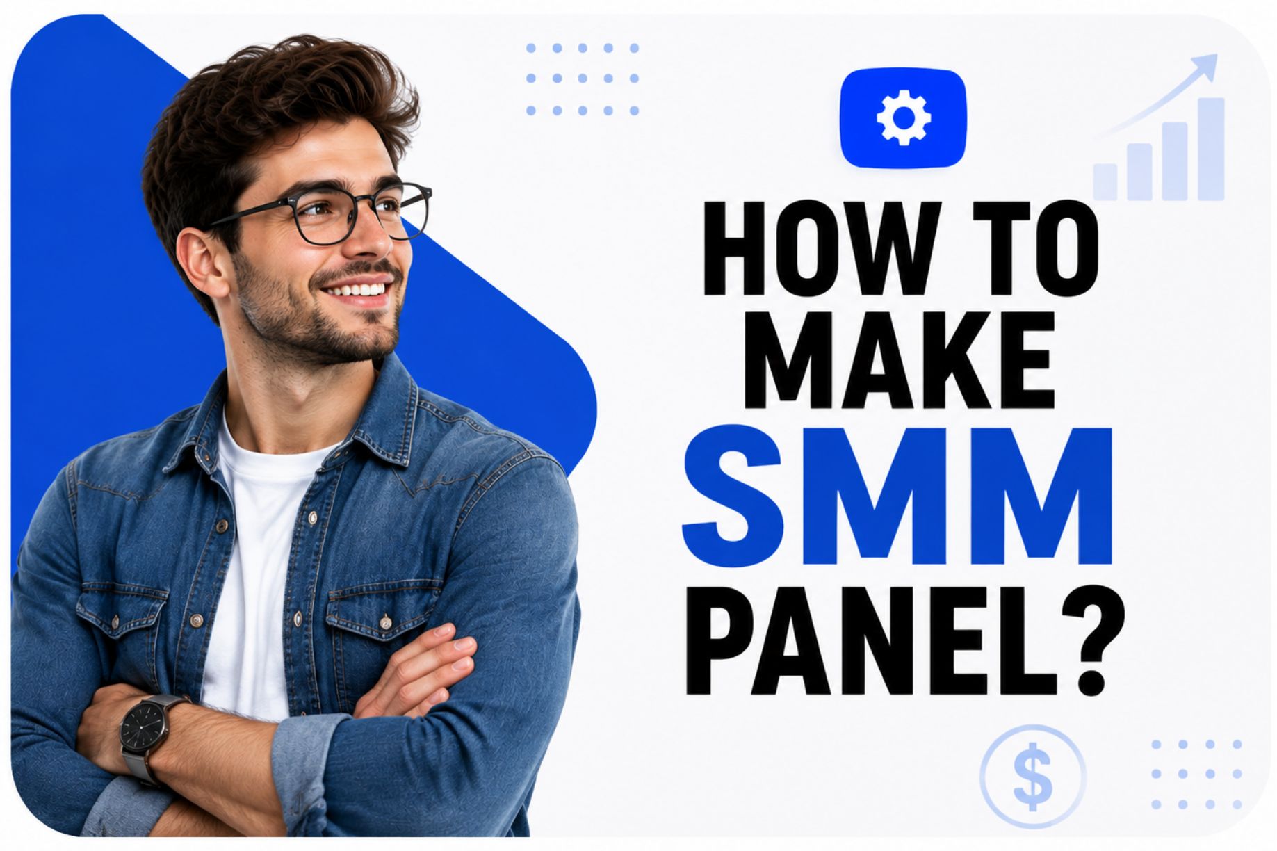 How to Make SMM Panel?
