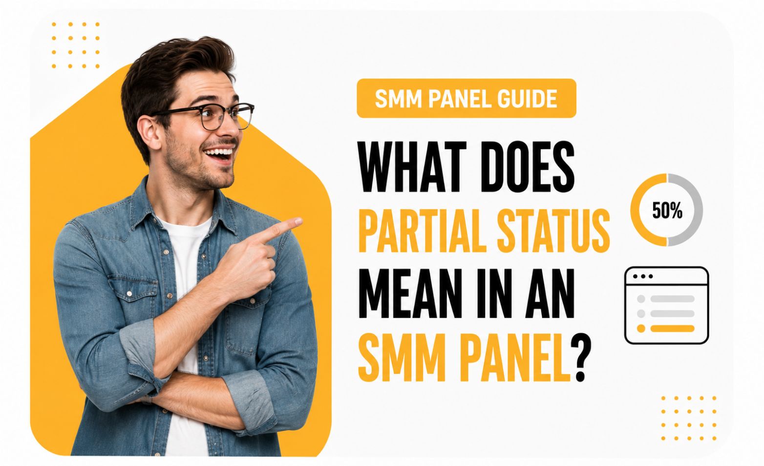 What Does Partial Status Mean in an SMM Panel?