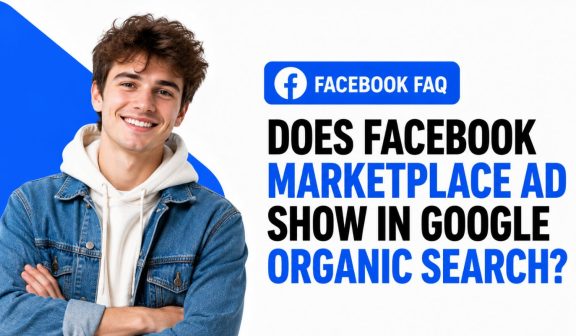 Does Facebook Marketplace Ad Show in Google Organic Search?