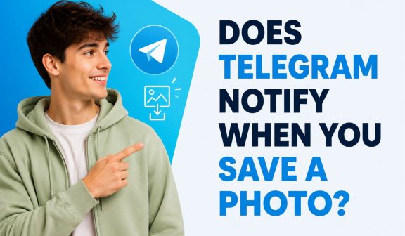 Does Telegram Notify When You Save a Photo?