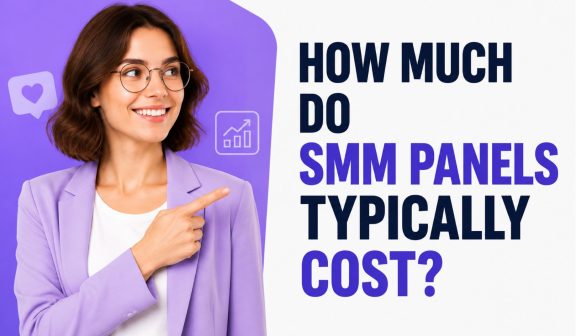How Much Do SMM Panels Typically Cost?