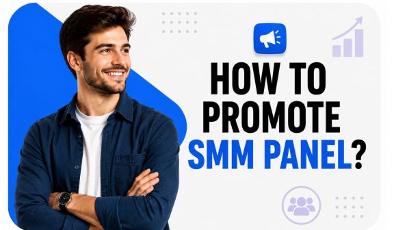 How to Promote an SMM Panel