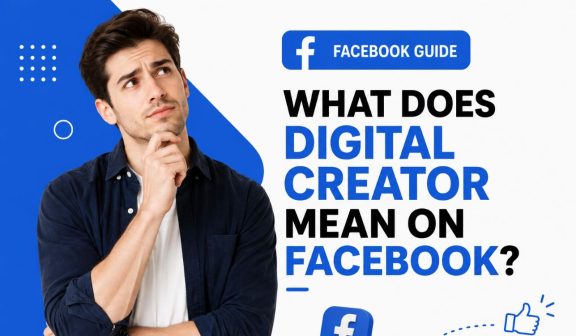 What Does Digital Creator Mean on Facebook?
