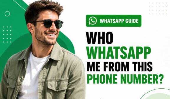 Who Messaged Me on WhatsApp From This Phone Number?