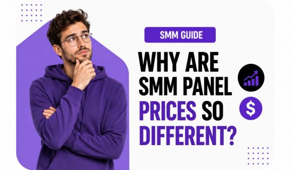 Why Are SMM Panel Prices So Different