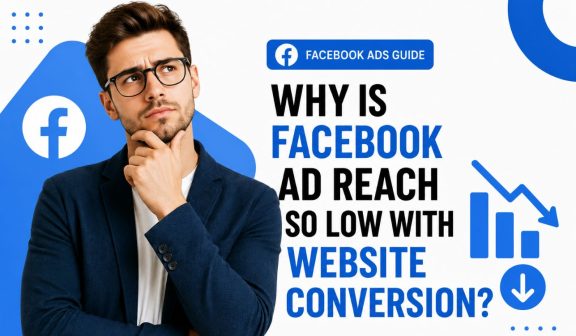 Why Is Facebook Ad Reach So Low With Website Conversion?