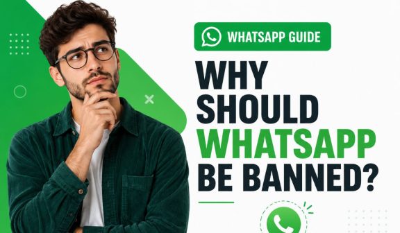 Why Should WhatsApp Be Banned?