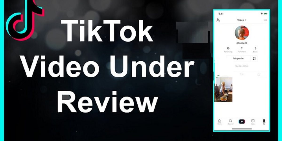 how long are videos under review on tiktok