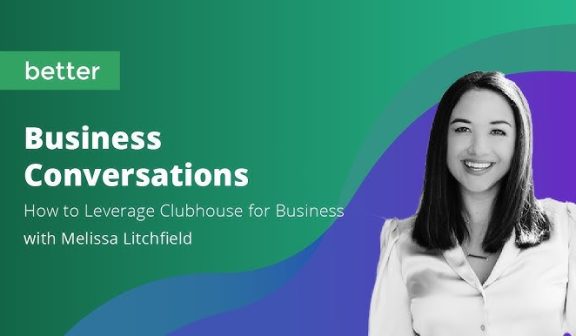 how to leverage clubhouse for business
